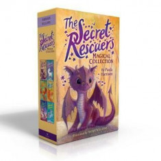 The Secret Rescuers Magical Collection: The Storm Dragon; The Sky Unicorn; The Baby Firebird; The Magic Fox; The Star Wolf; The Sea Pony