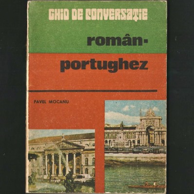 Ghid de Conversație: Roman-Portughez - Pavel Mocanu foto