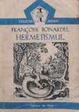 Cumpara ieftin Hermetismul - Francoise Bonardel, Editura De Vest, Coperta Brosata, Stare Foarte Buna, Colectia Initieri, ISBN 973-36-0126-8