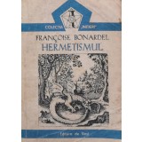 Hermetismul - Francoise Bonardel ($C109)