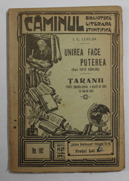 UNIREA FACE PUTEREA / TARANII de I. LUNCAN , COLIGAT , EDITIE INTERBELICA