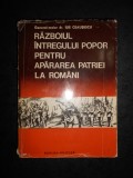 ILIE CEAUSESCU - RAZBOIUL INTREGULUI POPOR PENTRU APARAREA PATRIEI LA ROMANI