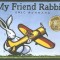 My Friend Rabbit