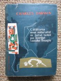 CHARLES DARWIN - CALATORIA UNUI NATURALIST IN JURUL LUMII PE BORDUL VASULUI BEAG
