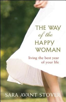 The Way of the Happy Woman: Living the Best Year of Your Life foto