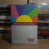 HAL ELROD - DIMINEATA MIRACULOASA_CELE SASE OBICEIURI , 2018 *