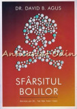 Sfarsitul Bolilor - Dr. David B. Agus, Kristin Loberg