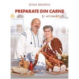 Preparate din carne si afumaturi - Gina Bradea