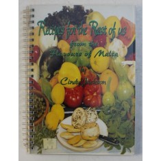 RECIPES FOR THE REST OF US FROM YHE FLAVOURS OF MALTA by CINDY JACKSON