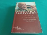 CIVILIZAȚII ȘI TIPARE ISTORICE * UN STUDIU COMPARAT AL CIVILIZAȚIILOR * NEAGU DJUVARA * 2007 * 3 3 5