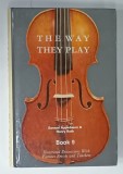 THE WAY THEY PLAY , by Dr. SAMUEL APPLEBAUM and HENRY ROTH , BOOK 9 , ILLUSTRATED DISCUSSIONS WITH FAMOUS ARTISTS AND TEACHERS , 1981