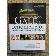 Brad Steiger, Sherry Hansen Steiger - Enciclopedia Gale a fenomenelor neobisnuite si inexplicabile. Soc. secrete, magie, vrajitorie, divinatie (vol.2)