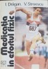 Medicația &icirc;n Efortul Fizic - Dragan, Stroescu, 1992, Editis, Carte Medicina Sportiva, Efort