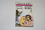 Proza - Povesti - Nuvele - Mara - Ioan Slavici - Vol. 1 - 1980