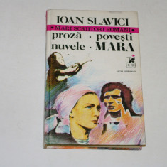 Proza - Povesti - Nuvele - Mara - Ioan Slavici - Vol. 1 - 1980