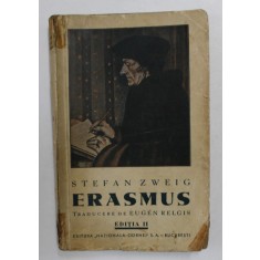 ERASMUS DE ROTTERDAM , de STEFAN ZWEIG , Bucuresti