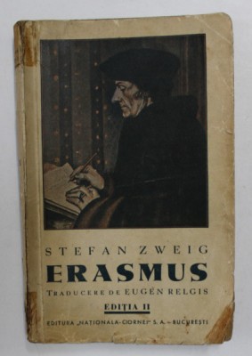 ERASMUS DE ROTTERDAM , de STEFAN ZWEIG , Bucuresti foto