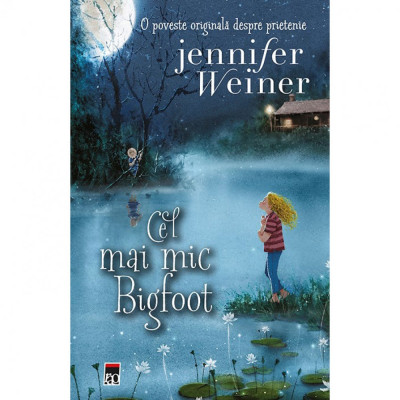 Cel mai mic Bigfoot - Jennifer Weiner foto