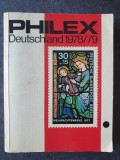 Catalog filatelic timbre Philex &ndash; Deutschland 1978/79, 400 pag, stare buna