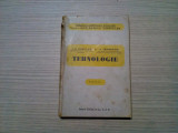 TEHNOLOGIE - I.D. Bubulac, V. Trandafir - 1942, 220 p. cu figuri in text, Alta editura