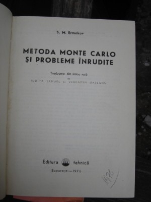 METODA MONTE CARLO SI PROBLEME INRUDITE - S.M. ERMAKOV foto