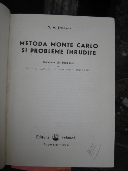 METODA MONTE CARLO SI PROBLEME INRUDITE - S.M. ERMAKOV