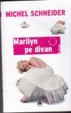 AS - MICHEL SCHNEIDER - MARILYN PE DIVAN