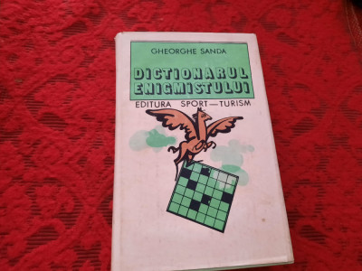 Dictionarul Enigmistului - GHEORGHE SANDA R0 foto