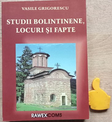 Studii bolintinene, locuri si fapte Vasile Grigorescu foto