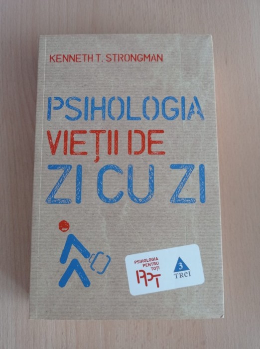 Psihologia vietii de zi cu zi - Kenneth T. Strongman