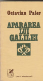 OCTAVIAN PALER - APARAREA LUI GALILEI ( DIALOG DESPRE PRUDENTA SI IUBIRE )