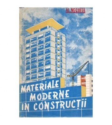 Alexandru Negoita - Materiale moderne in constructii - 107586 foto