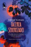 Tăcerea Șeherezadei - Paperback brosat - Humanitas Fiction