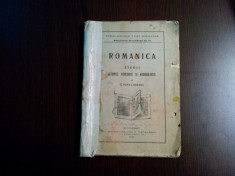 ROMANICA - Studii Istorice, Filologice si Archeologice - G. Popa-Lisseanu - 1925