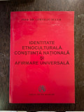 Corneliu Bucur Identitate Etnoculturala. Constiinta Nationala si Afirmare Universala