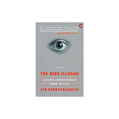 The User Illusion: Cutting Consciousness Down to Size foto