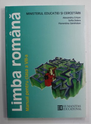 LIMBA ROMANA , MANUAL PENTRU CLASA A VIII-A de ALEXANDRU CRISAN ..FLORENTINA SAMIHAIAN , 2015 foto