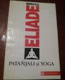 MIRCEA ELIADE - PANTAJALI SI YOGA, 1992