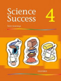 Science Success - Level 4: Pupils&#039; Book | Terry Jennings, Oxford University Press