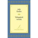Ady Endre - V&aacute;logatott versek - Arany klasszikusok 3. - Ady Endre