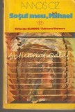 Sotul Meu Mihael - Amos Oz, Univers, 1981, Roman, Beletristica, Editie Veche, Colectia Globus