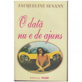 Jacqueline Susann - O data nu e de ajuns - 109807