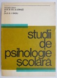 Cumpara ieftin Studii de psihologie scolara &ndash; B. Zorgo, I. Radu