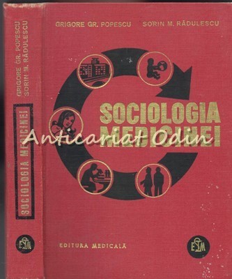 Sociologia Medicinei - Grigore Gr. Popescu, Sorin M. Radulescu foto