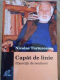 Capat De Linie (exercitii De Neuitare) - Nicolae Turtureanu ,279244