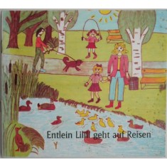 Entlein Lilili geht auf Reisen &ndash; Rose A. Zieger