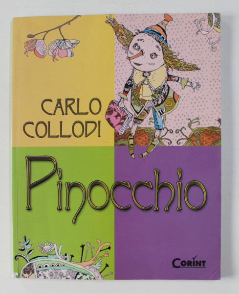 PINOCCHIO de CARLO COLLODI , ilustratii de VALERIA MOLDOVAN , 2012