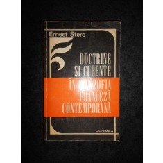 Ernest Stere - Doctrine si curente in filozofia franceza contemporana