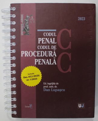 CODUL PENAL SI CODUL DE PROCEDURA PENALA , editie ingrijita de DAN LUPASCU , 2023 foto
