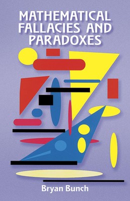 Mathematical Fallacies and Paradoxes foto